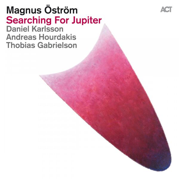 Magnus Ostrom - Searching for Jupiter (2013) [FLAC 24bit/48kHz]