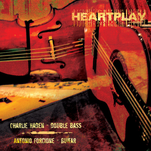 Charlie Haden & Antonio Forcione - Heartplay (2011) [FLAC 24bit/44,1kHz]