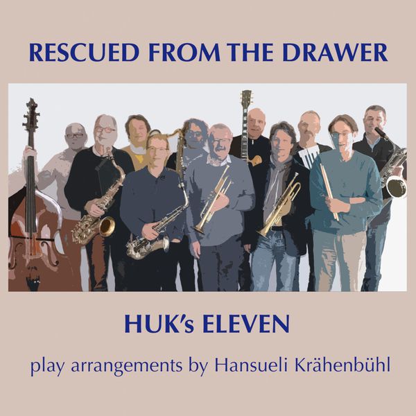 HUK’s ELEVEN – Rescued from the Drawer (2017) [FLAC 24bit/44,1kHz]