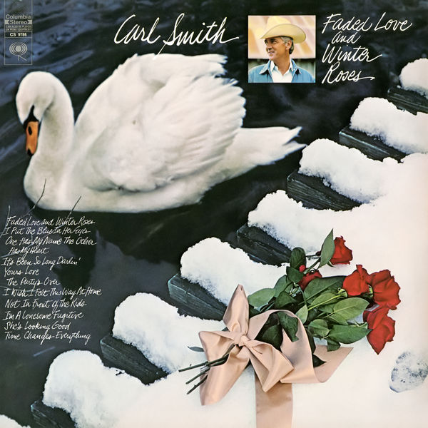 Carl Smith - Faded Love and Winter Roses (1969/2019) [FLAC 24bit/96kHz]