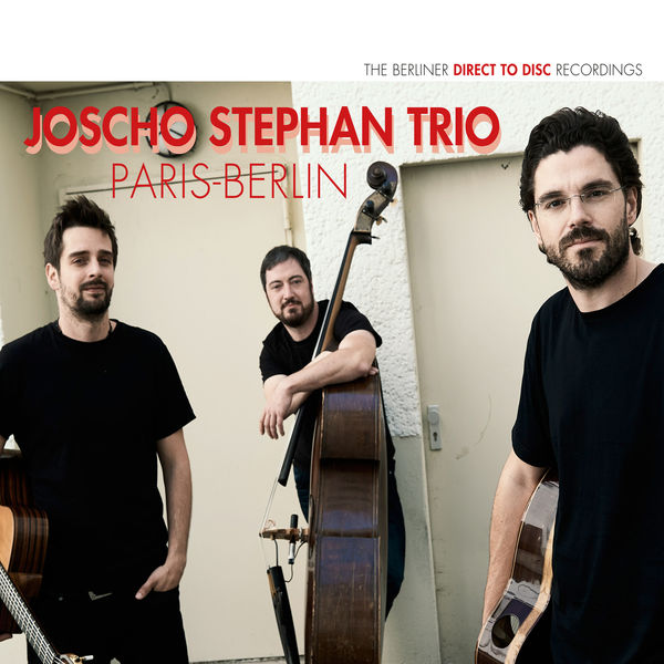 Joscho Stephan Trio – Paris – Berlin (2018) [FLAC 24bit/96kHz]