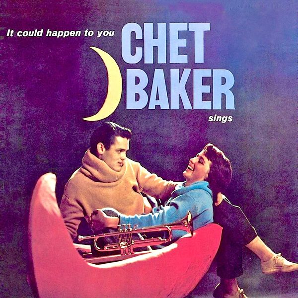 Chet Baker – Sings: It Could Happen To You (Remastered) (1958/2019) [FLAC 24bit/44,1kHz]