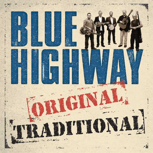 Blue Highway – Original Traditional (2016) [FLAC 24bit/48kHz]