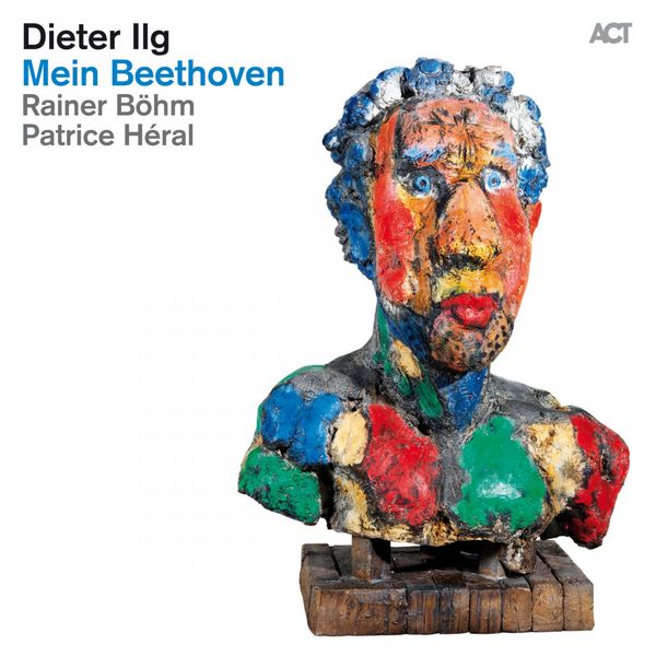 Dieter Ilg with Rainer Bohm & Patrice Heral - Mein Beethoven (2015) [FLAC 24bit/96kHz]