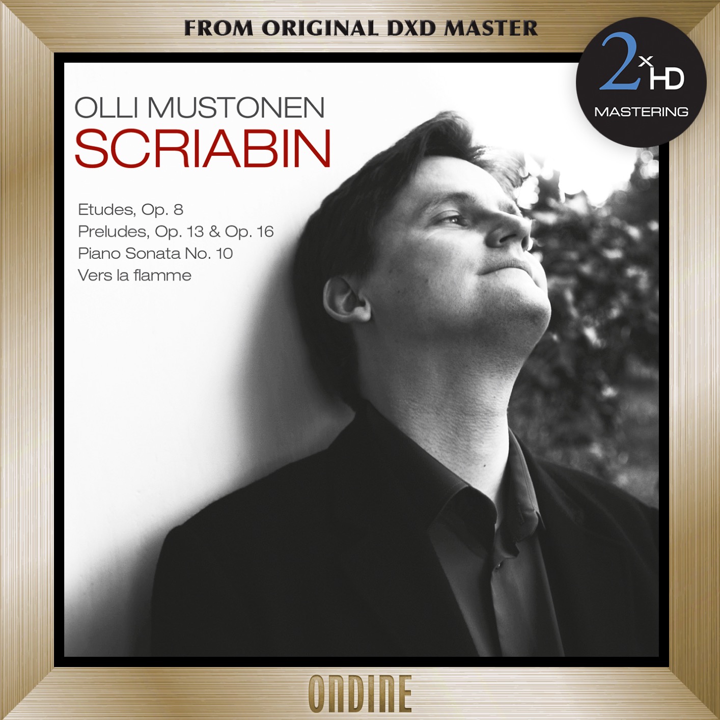 Olli Mustonen - Scriabin: 12 Etudes, Op. 8 - 6 Preludes, Op. 13 - Piano Sonata No. 10 - Vers la flamme (2012/2016) [FLAC 24bit/192kHz]