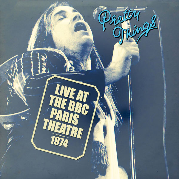 The Pretty Things - Live at the BBC Paris Theatre 1974 (2018) [FLAC 24bit/44,1kHz]