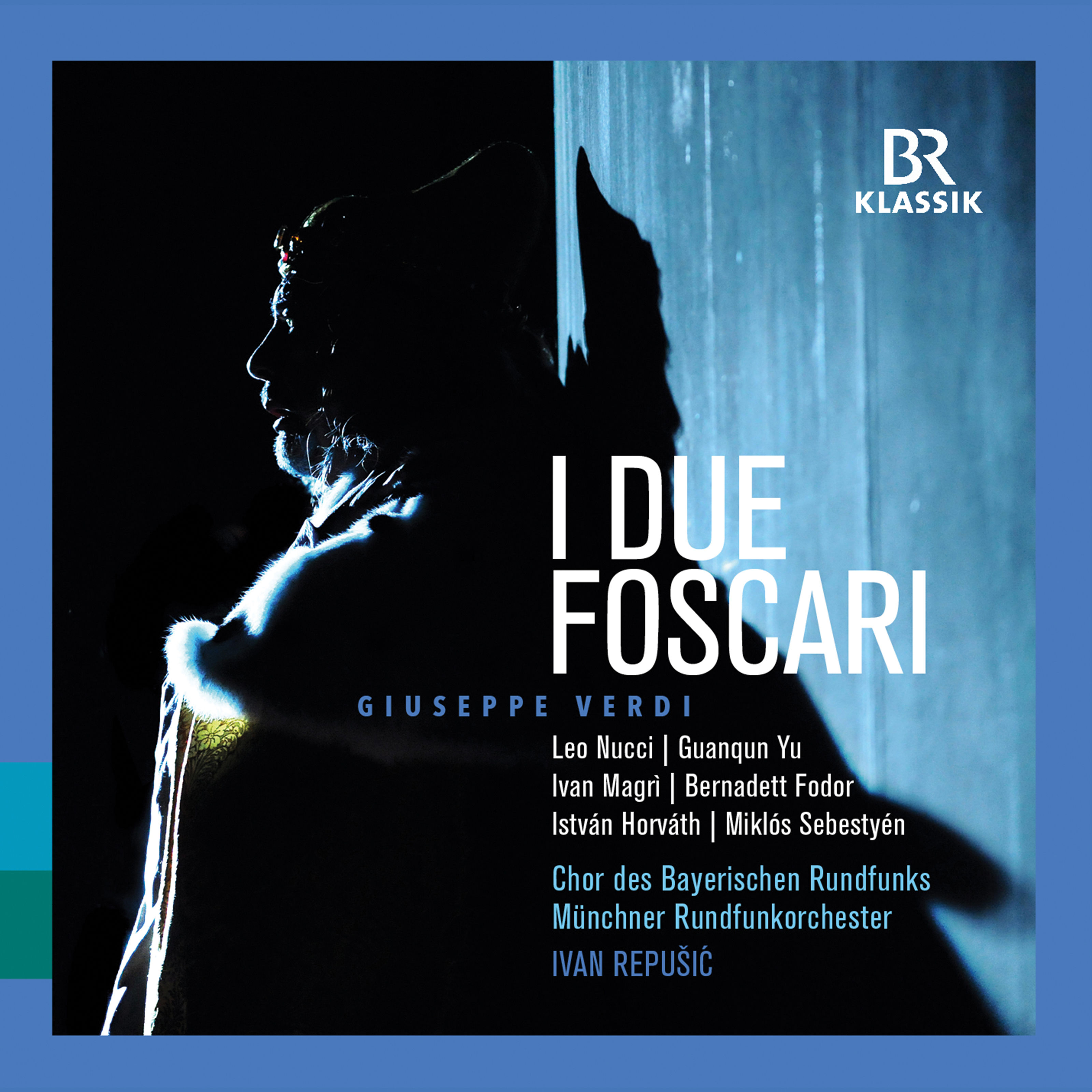 Guanqun Yu, Ivan Magri, Bernadett Fodor & Istvvn Horvath – Verdi: I due Foscari (Live) (2019) [FLAC 24bit/48kHz]