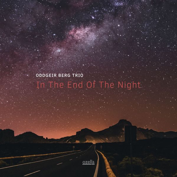 Oddgeir Berg Trio - In the End of the Night (2019) [FLAC 24bit/44,1kHz]