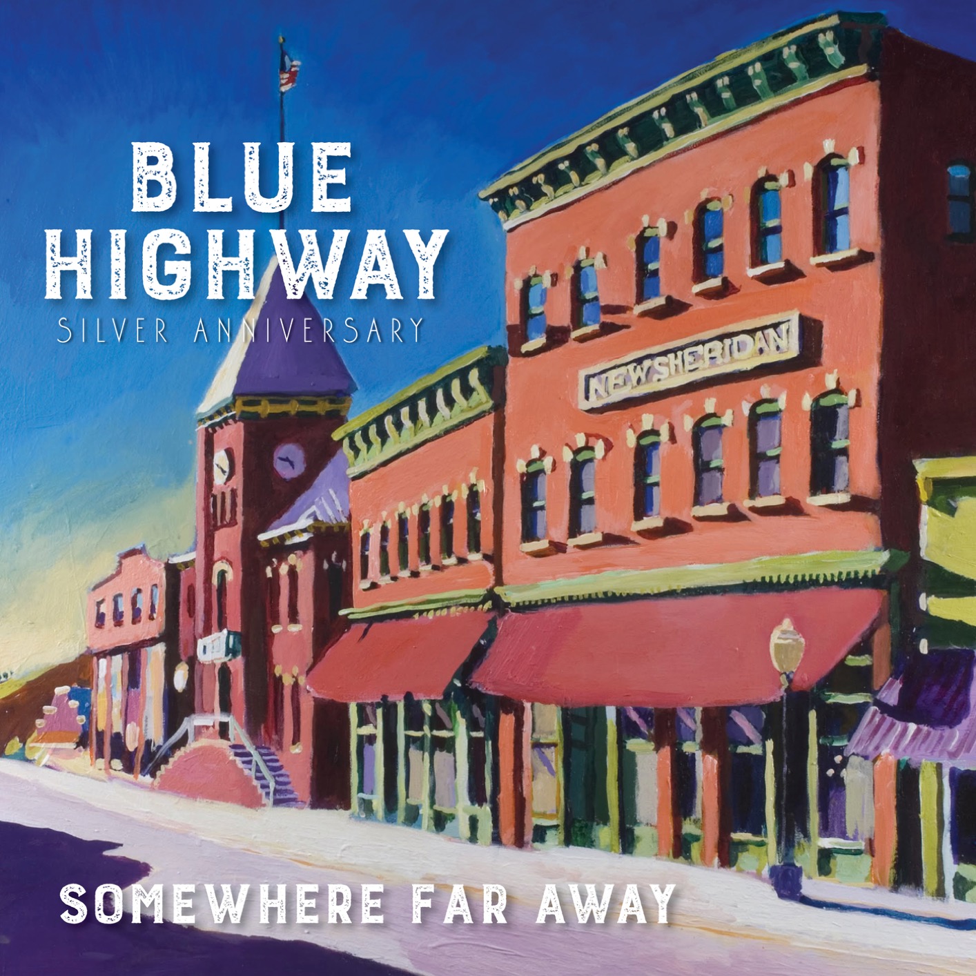 Blue Highway - Somewhere Far Away: Silver Anniversary (2019) [FLAC 24bit/48kHz]