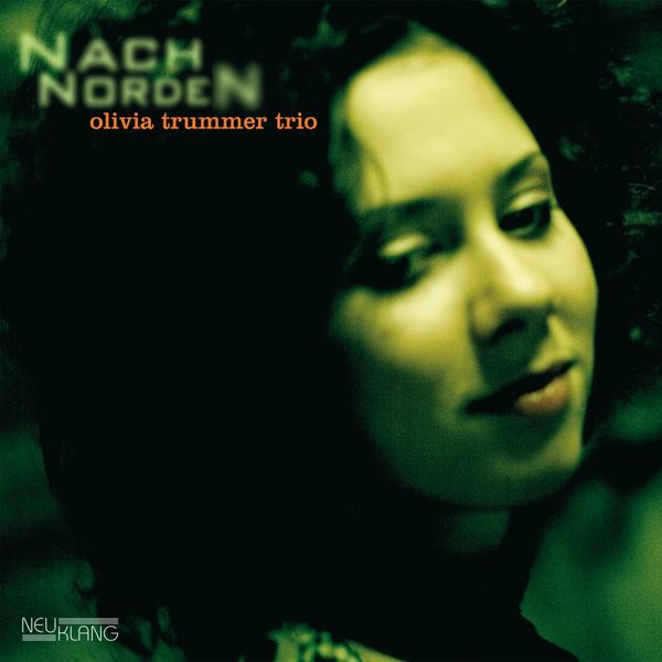 Olivia Trummer Trio - Nach Norden (2006) [FLAC 24bit/44,1kHz]