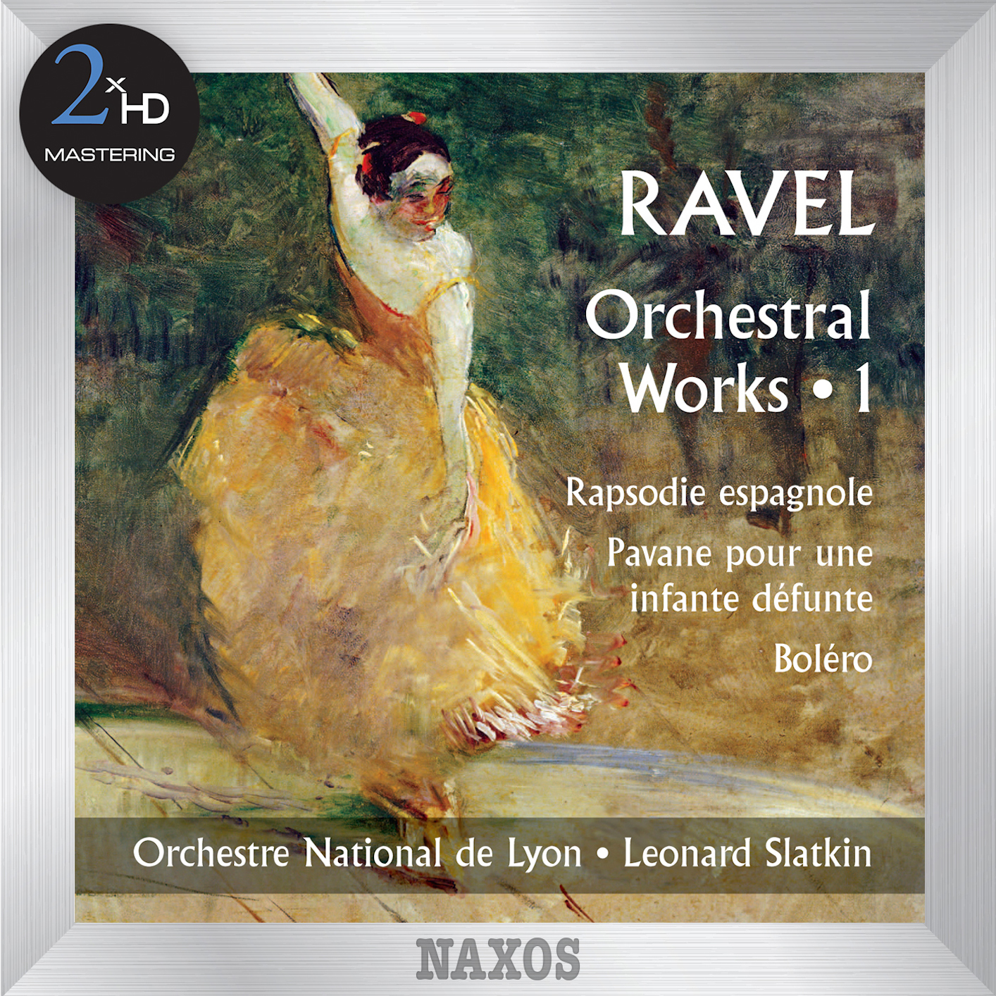 Lyon National Orchestra & Leonard Slatkin - Ravel: Orchestral Works, Vol. 1 (2012/2015) [FLAC 24bit/192kHz]
