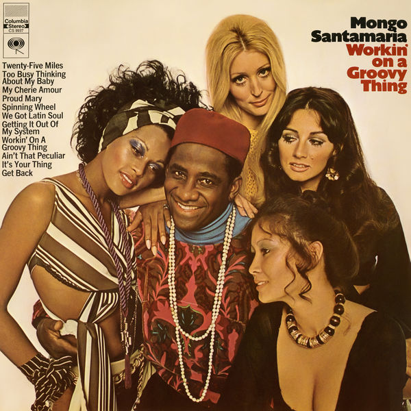 Mongo Santamaria - Workin’ On a Groovy Thing (1969/2018) [FLAC 24bit/96kHz]