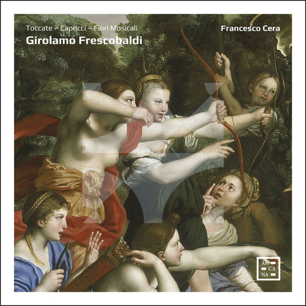 Ensemble Arte Musica & Francesco Cera – Frescobaldi: Toccate – Capricci – Fiori Musicali (2019) [FLAC 24bit/48kHz]