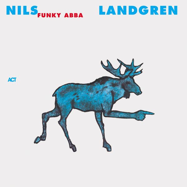 Nils Landgren Funk Unit - Funky Abba (2004/2013) [FLAC 24bit/96kHz]