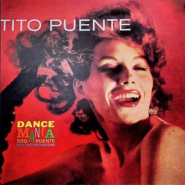 Tito Puente - Dance Mania! Vol 1 (Remastered) (2009/2019) [FLAC 24bit/44,1kHz]