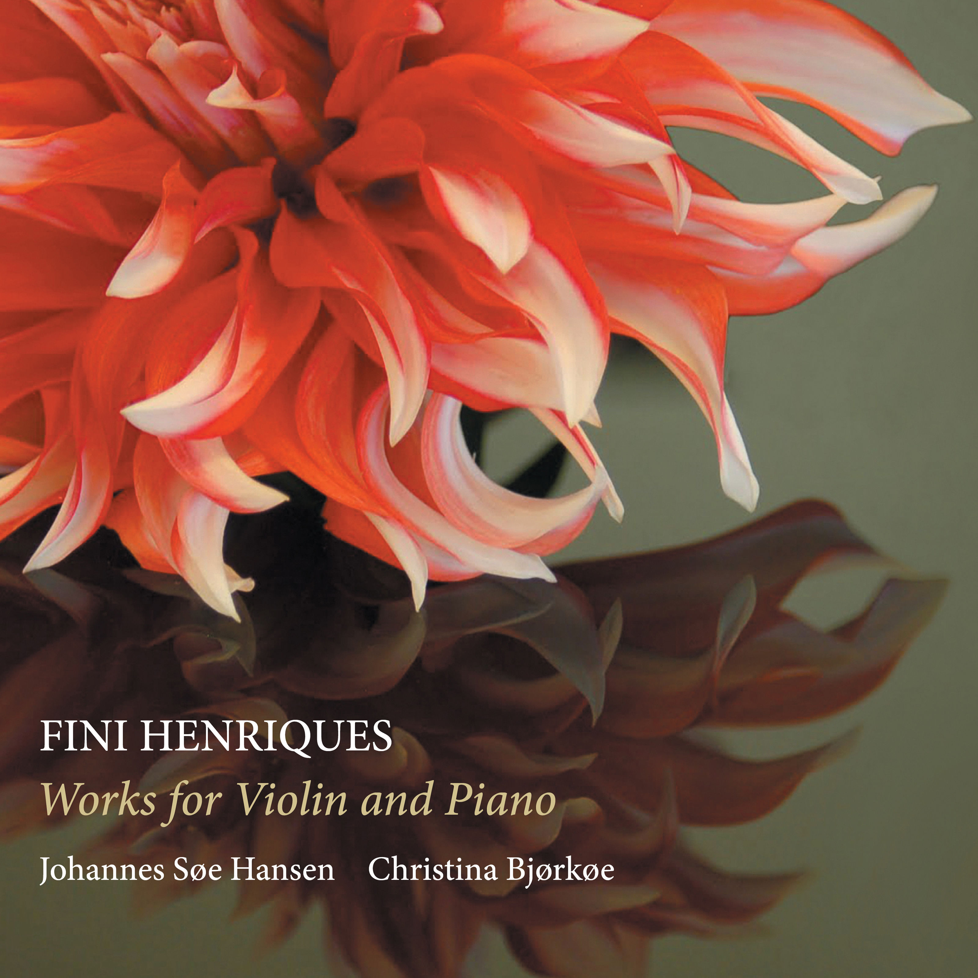 Johannes Soe Hansen & Christina Bjorkoe – Fini Henriques: Works for Violin & Piano (2019) [FLAC 24bit/96kHz]