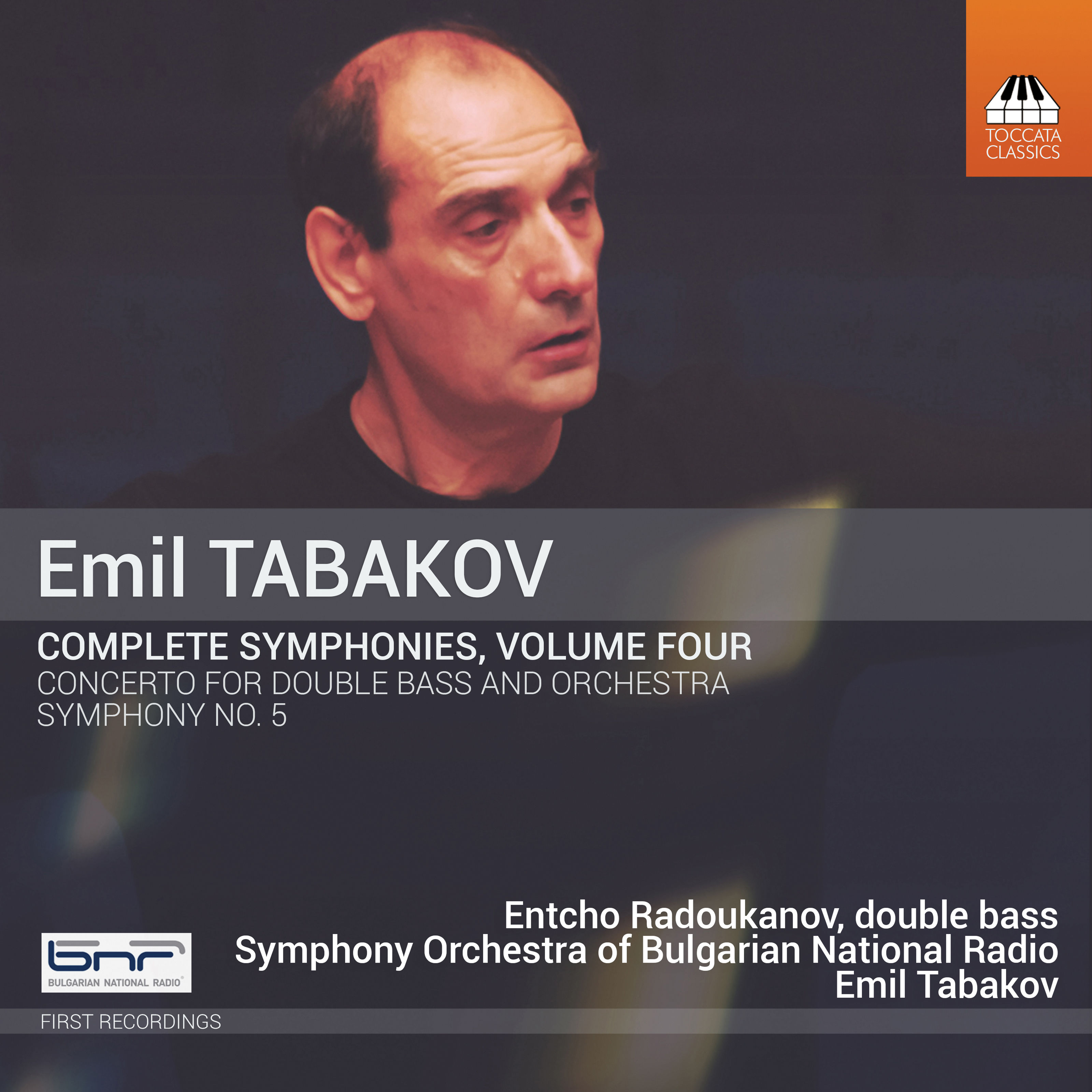 Entcho Radoukanov, Symphony Orchestra of Bulgarian National Radio & Emil Tabakov – Emil Tabakov: Complete Symphonies, Vol. 4 (2019) [FLAC 24bit/44,1kHz]