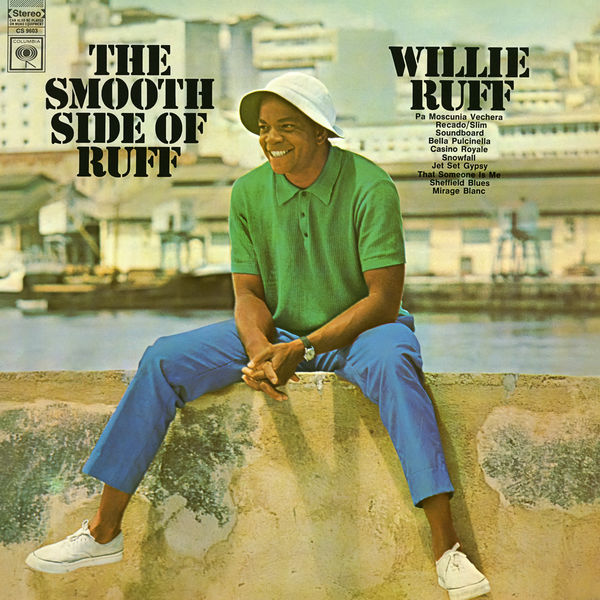 Willie Ruff - The Smooth Side of Ruff (1968/2018) [FLAC 24bit/96kHz]