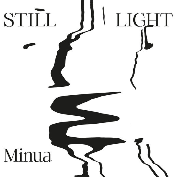 Minua – Still Light (2019) [FLAC 24bit/44,1kHz]