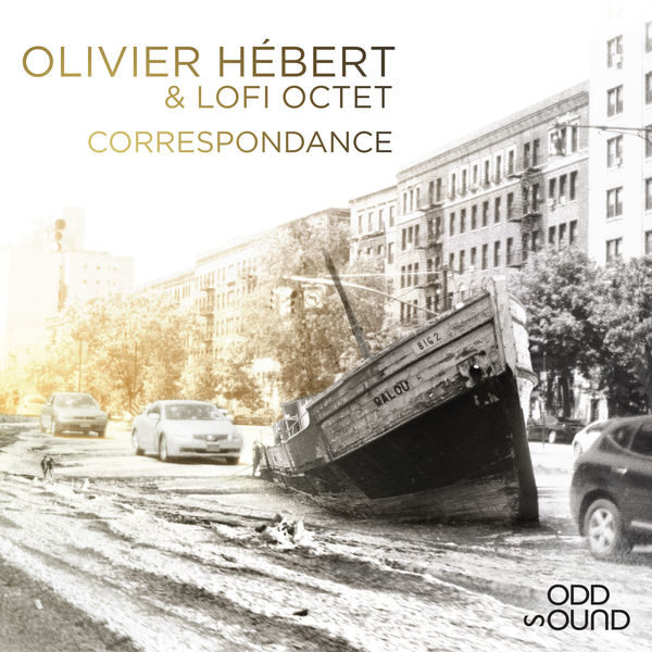 Olivier Hebert, Lofi Octet – Correspondance (2019) [FLAC 24bit/44,1kHz]