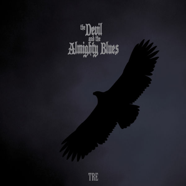 The Devil and the Almighty Blues – Tre (2019) [FLAC 24bit/48kHz]