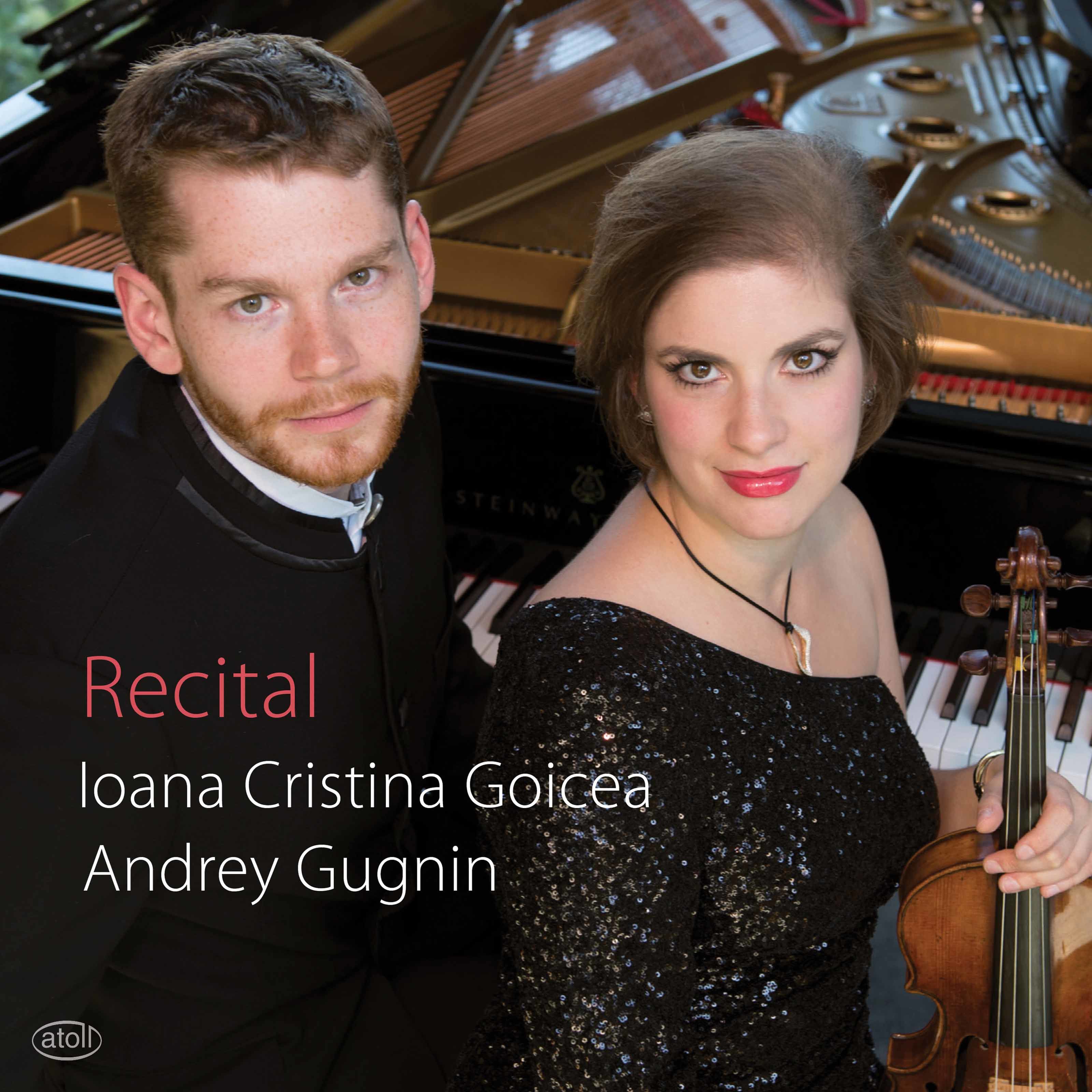 Andrey Gugnin, Ioana Cristina Goicea - Recital (2019) [FLAC 24bit/96kHz]