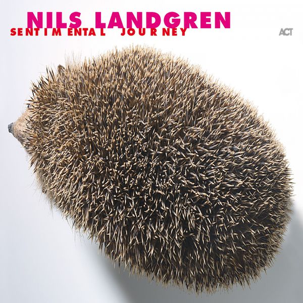 Nils Landgren - Sentimental Journey (2002/2012) [FLAC 24bit/96kHz]