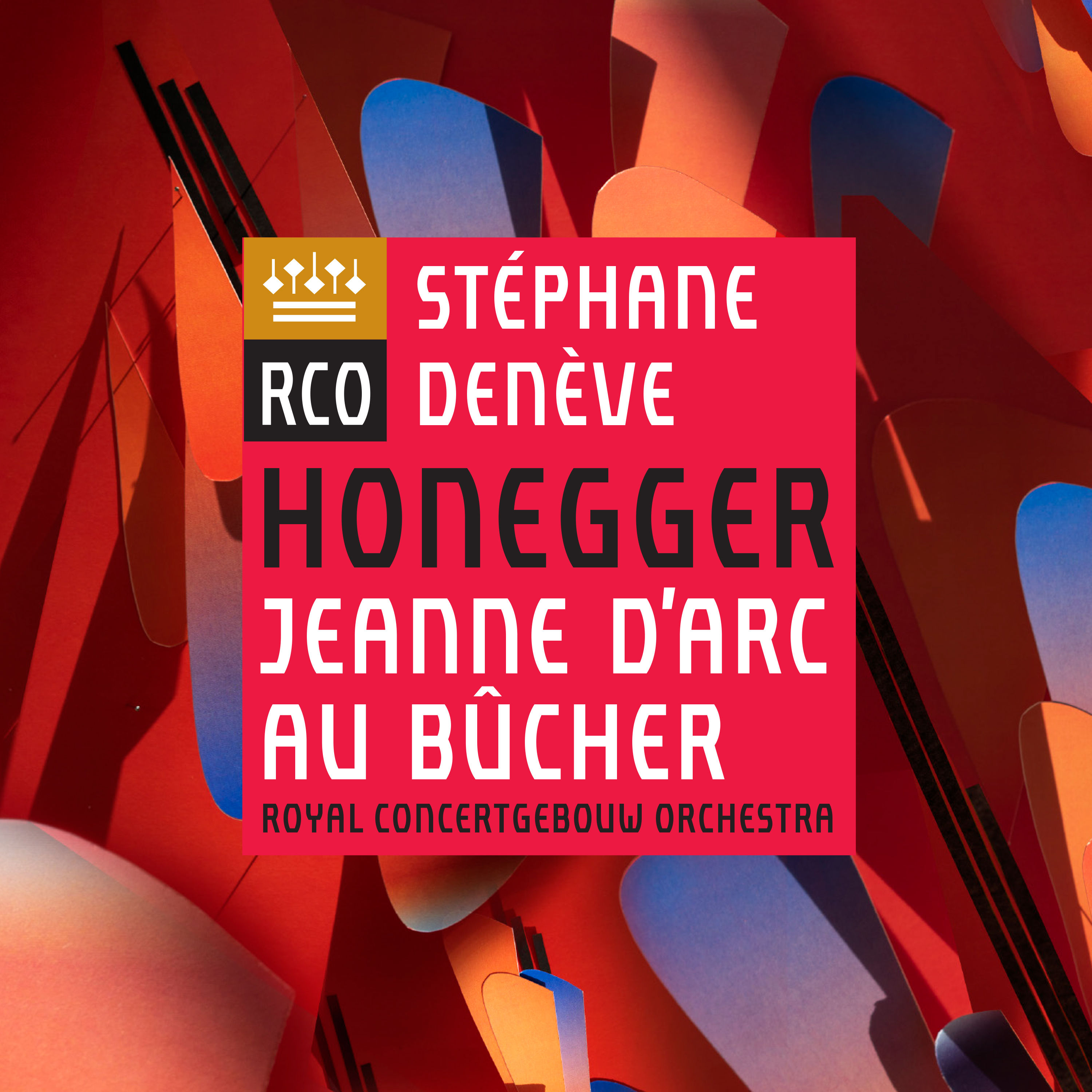 Royal Concertgebouw Orchestra & Stephane Deneve – Honegger: Jeanne d’Arc au bûcher (2019) [FLAC 24bit/96kHz]