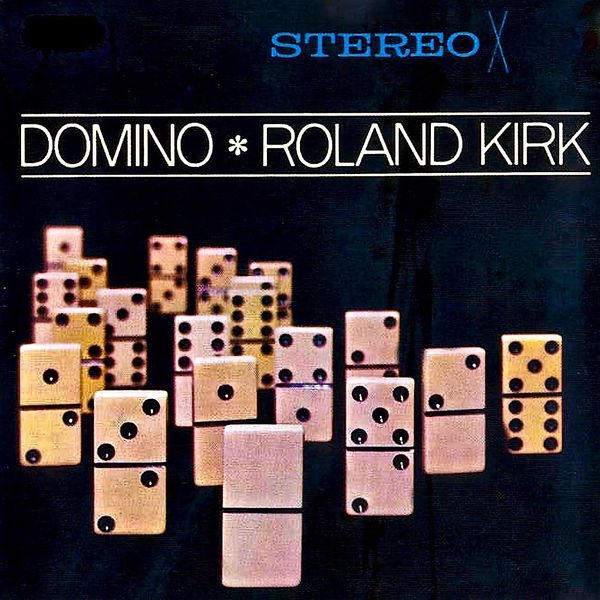Rahsaan Roland Kirk – Domino (Remastered) (1962/2019) [FLAC 24bit/44,1kHz]