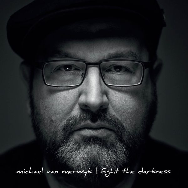Michael van Merwyk - Fight The Darkness (2017) [FLAC 24bit/44,1kHz]