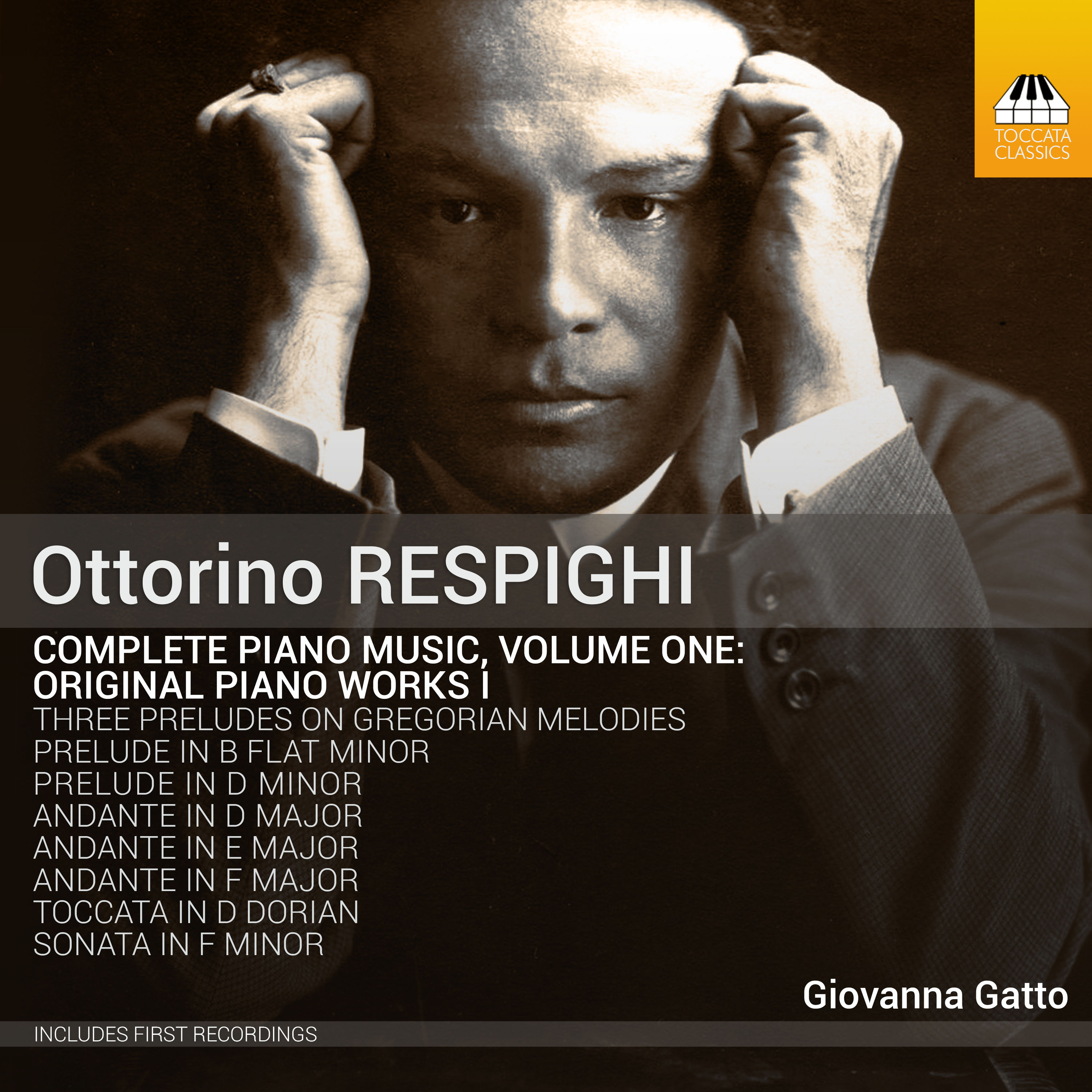 Giovanna Gatto - Respighi: Complete Piano Music, Vol. 1 - Original Piano Works I (2019) [FLAC 24bit/44,1kHz]