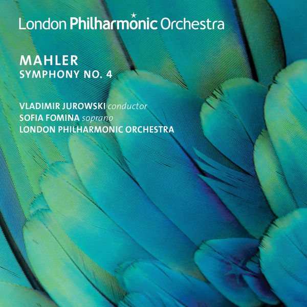 London Philharmonic Orchestra, Sofia Fomina & Vladimir Jurowski - Mahler: Symphony No. 4 (2019) [FLAC 24bit/96kHz]
