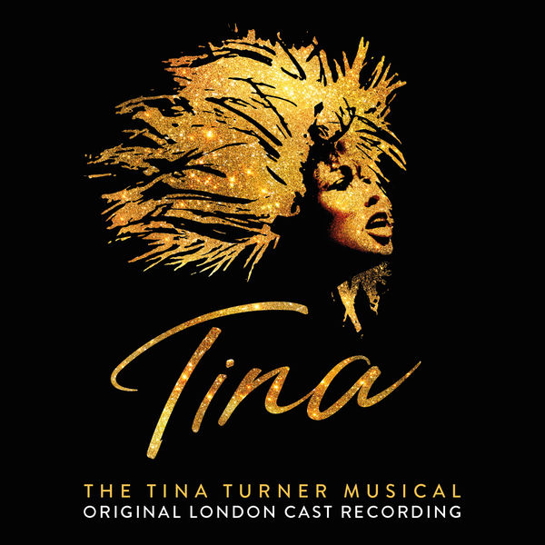 Various Artists – Tina – The Tina Turner Musical (Original London Cast Recording) (2019) [FLAC 24bit/48kHz]