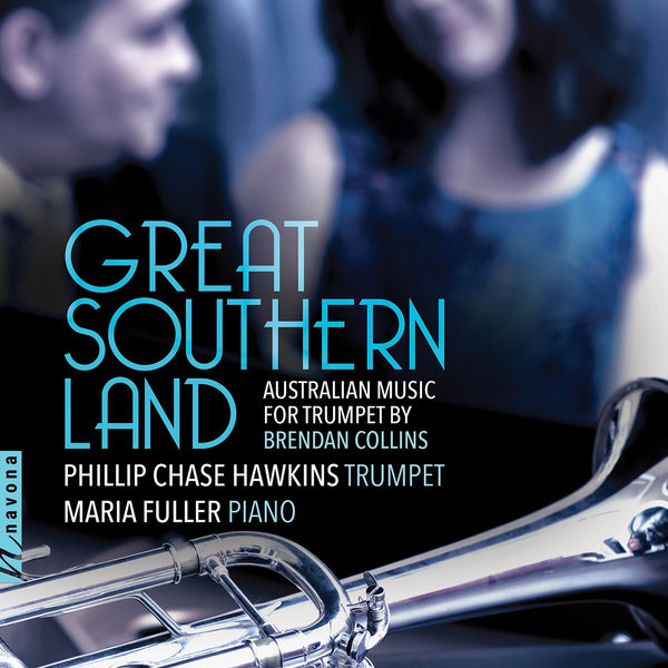 Phillip Chase Hawkins & Maria Fuller – Brendan Collins: Great Southern Land (2019) [FLAC 24bit/88,2kHz]