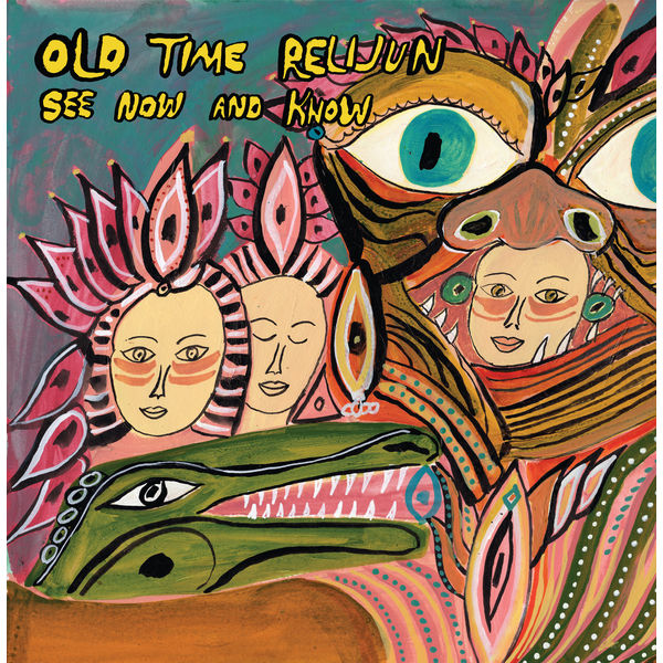 Old Time Relijun – See Now and Know (2019) [FLAC 24bit/44,1kHz]