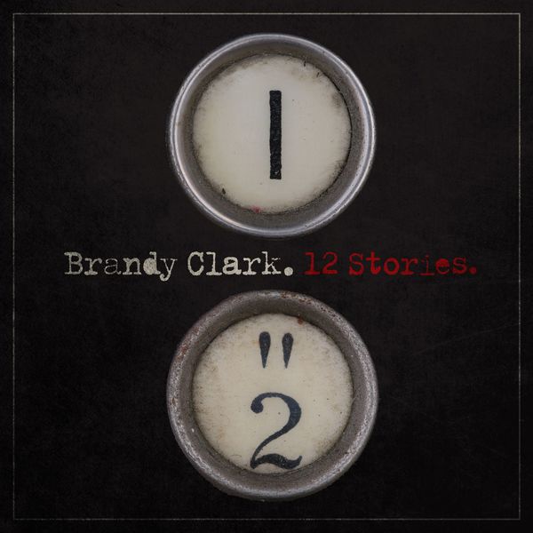 Brandy Clark – 12 Stories (2014/2019) [FLAC 24bit/44,1kHz]