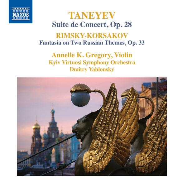 Annelle K. Gregory – Taneyev: Concert Suite, Op. 28 – Rimsky-Korsakov: Concert Fantasia on Russian Themes, Op.33 (2019) [FLAC 24bit/96kHz]
