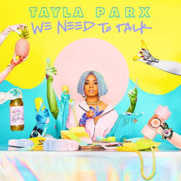 Tayla Parx – We Need To Talk (2019) [FLAC 24bit/44,1kHz]
