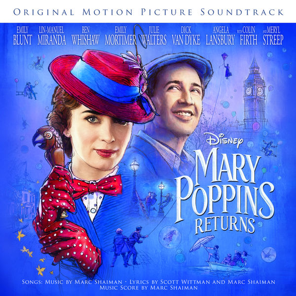 Various Artists – Mary Poppins Returns (Original Motion Picture Soundtrack) (2018) [FLAC 24bit/48kHz]