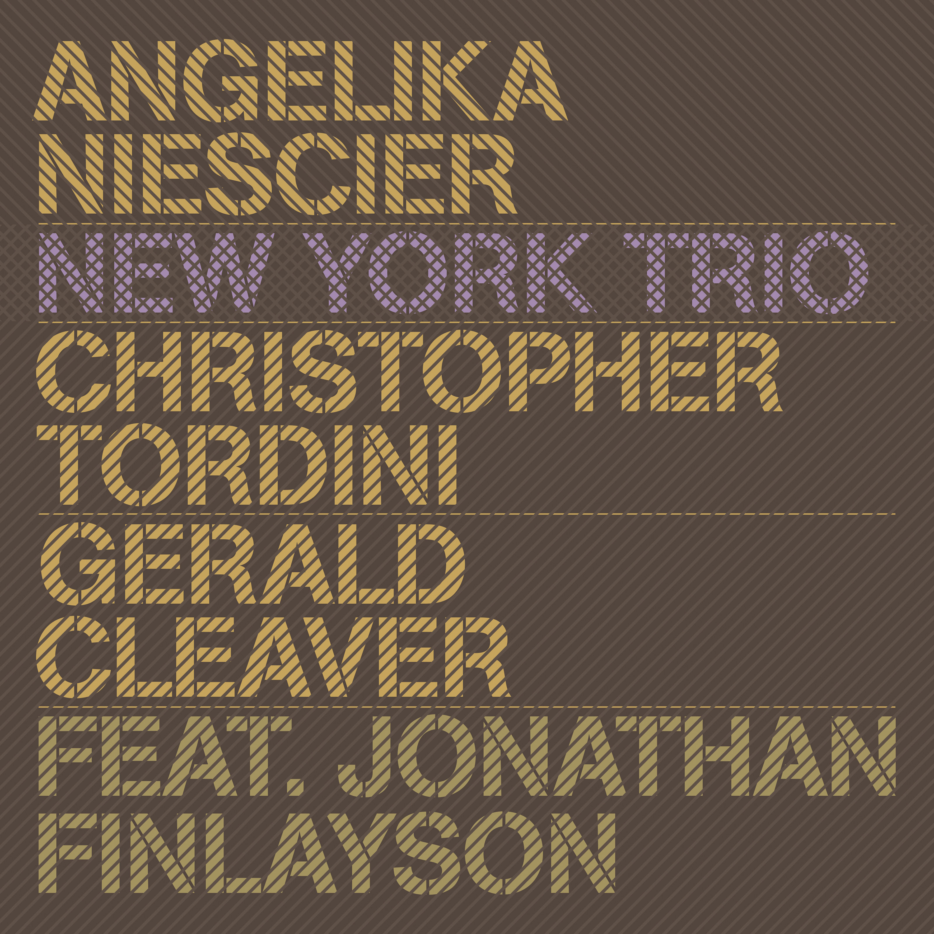 Angelika Niescier, Christopher Tordini, Gerald Cleaver & Jonathan Finlayson - New York Trio (2019) [FLAC 24bit/48kHz]
