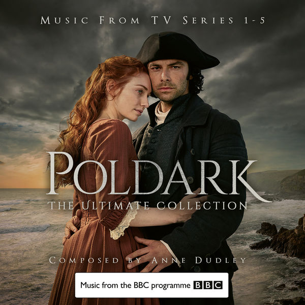 Anne Dudley - Poldark - The Ultimate Collection (Music from TV Series 1-5) (2019) [FLAC 24bit/44,1kHz]