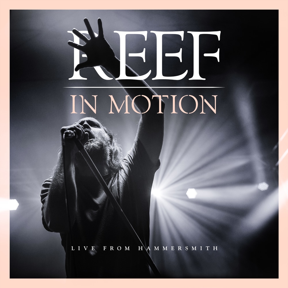 Reef - In Motion (Live from Hammersmith) (2019) [FLAC 24bit/48kHz]