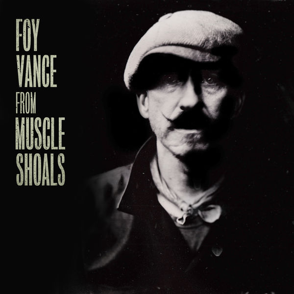 Foy Vance – From Muscle Shoals (2019) [FLAC 24bit/44,1kHz]