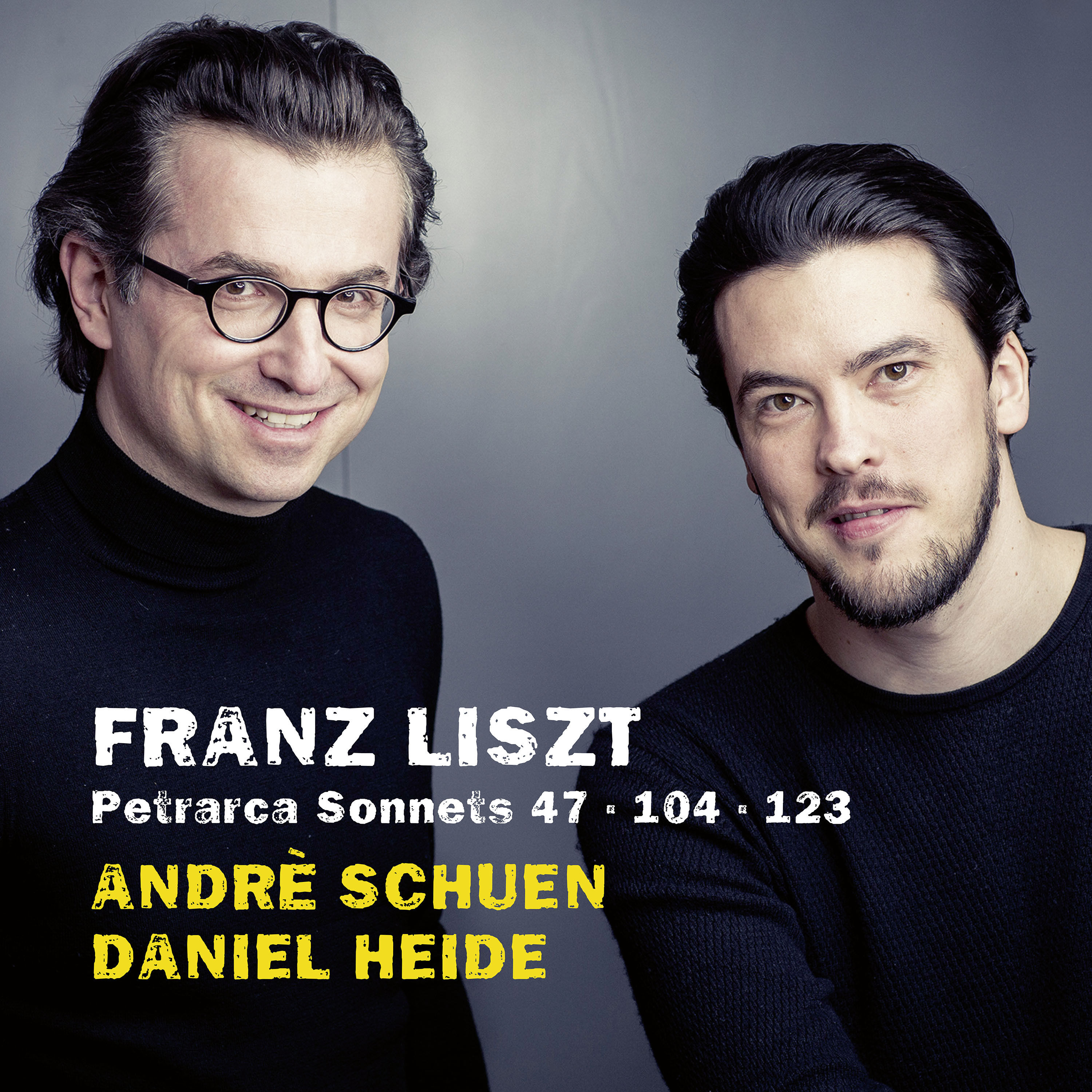 Andre Schuen and Daniel Heide - Liszt: Petrarca Sonnets (2019) [FLAC 24bit/96kHz]