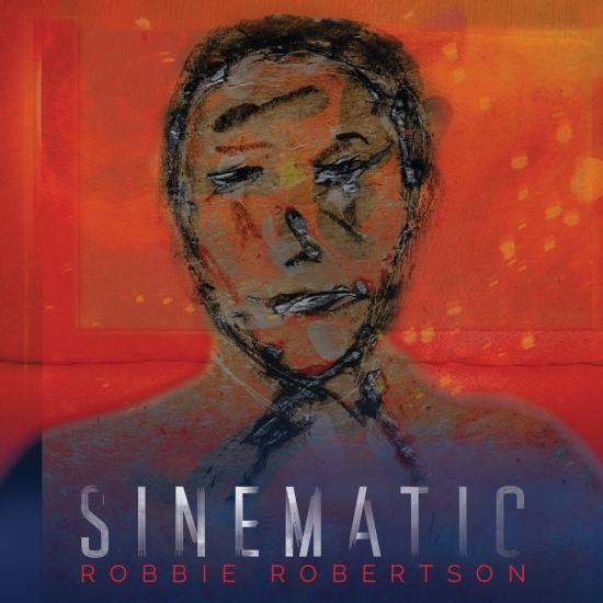 Robbie Robertson - Sinematic (2019) [FLAC 24bit/88,2kHz]