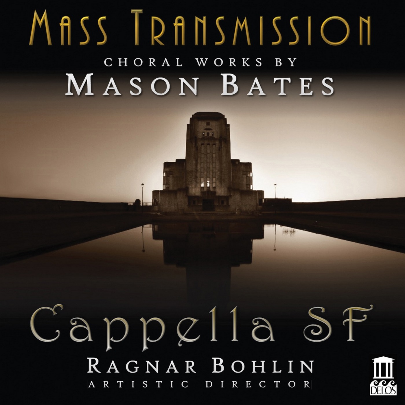 Cappella SF, Ragnar Bohlin, Isabelle Demers & Mason Bates – Mass Transmission (2019) [FLAC 24bit/44,1kHz]