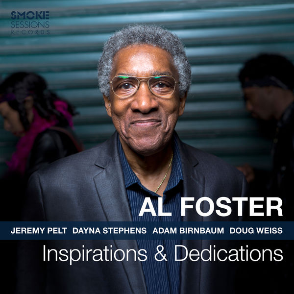 Al Foster - Inspirations & Dedications (2019) [FLAC 24bit/96kHz]