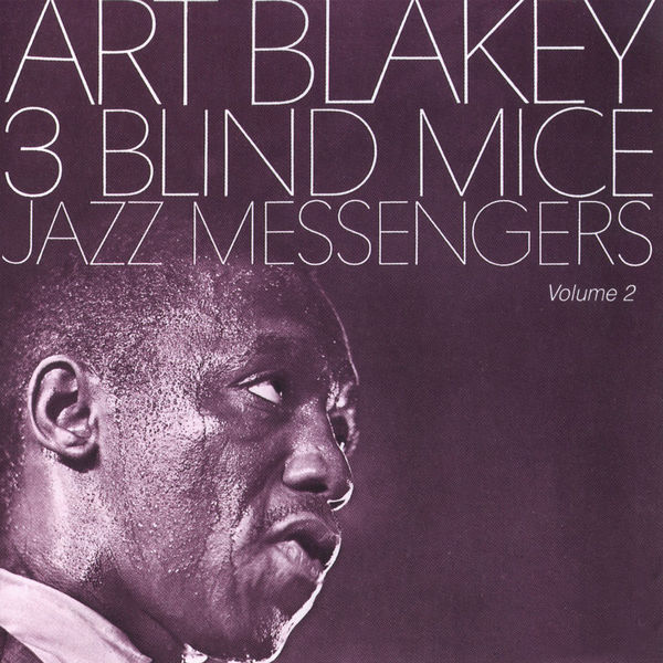 Art Blakey – Three Blind Mice Vol 2 (2015) [FLAC 24bit/44,1kHz]