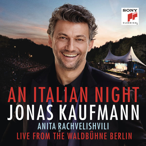 Jonas Kaufmann, Anita Rachvelishvili - An Italian Night (2018) [FLAC 24bit/48kHz]