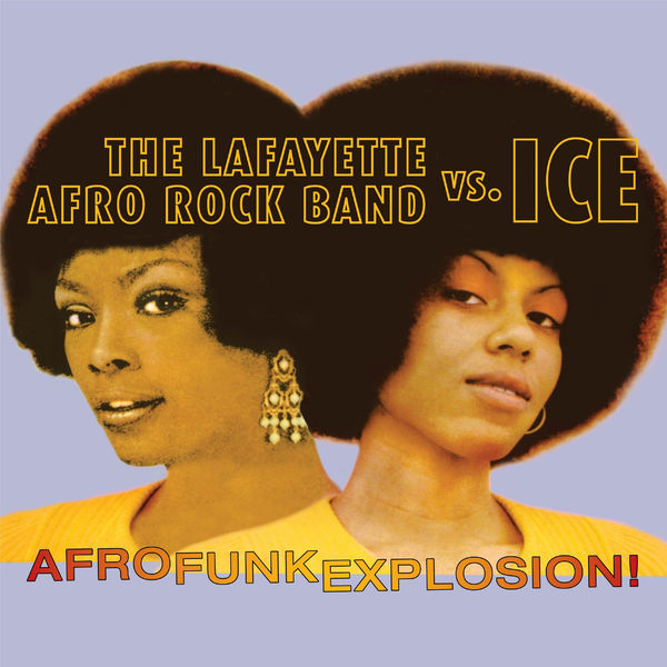 The Lafayette Afro Rock Band Vs. Ice ‎- Afro Funk Explosion (2016) [FLAC 24bit/96kHz]